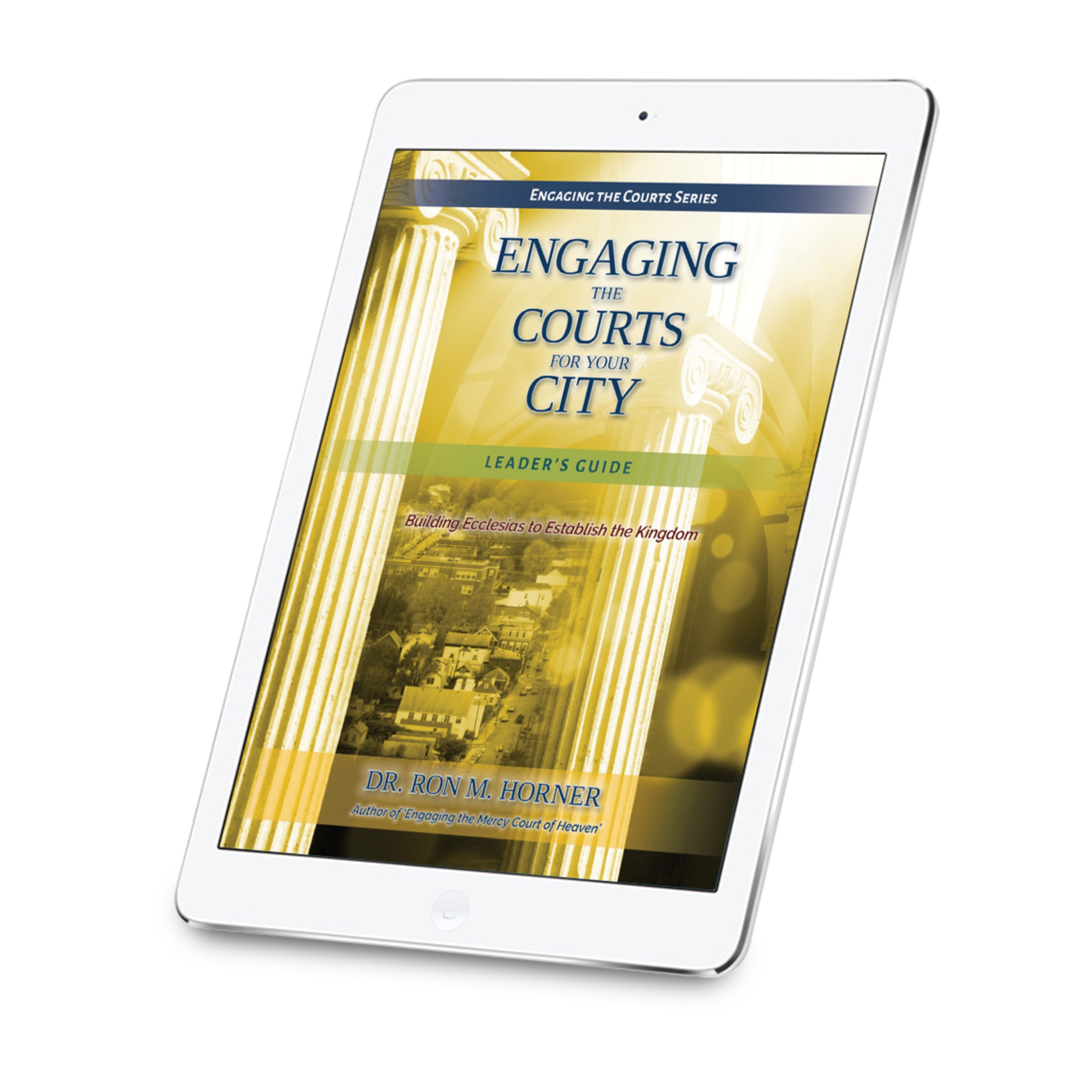 Engaging the Courts for Your City – Leader's Guide (PDF Edition)
