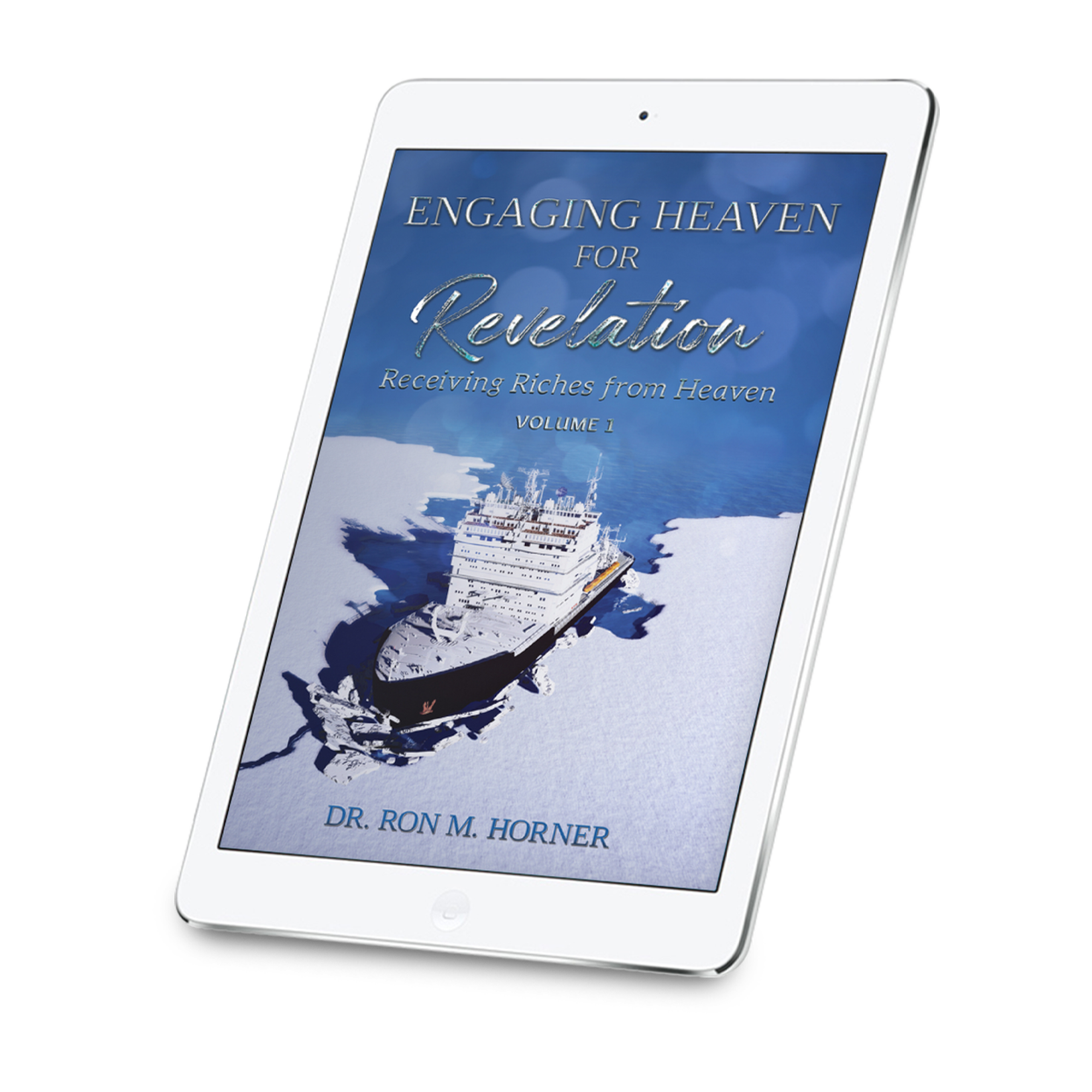 Engaging Heaven for Revelation – Volume 1 (PDF)