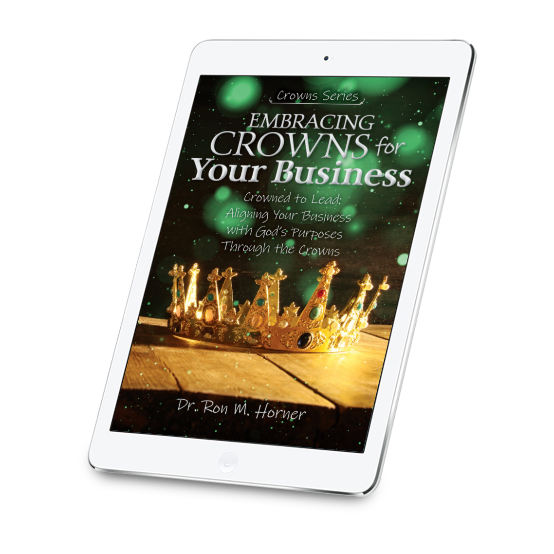 Embracing Crowns for Your Business (PDF Edition)